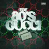 80's Gucci - Single album lyrics, reviews, download