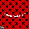 Make It Back Home - Single album lyrics, reviews, download