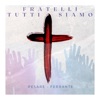 Fratelli tutti siamo - Single