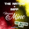 Forever You Are Mine (The Nation Mix) - Single