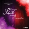 Can You love Too Much (Show Me Love) [feat. Mico C] - Single