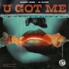 U Got Me - Single, 2024