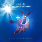 B.I.G. (Believe in God) artwork