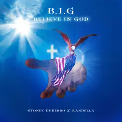 B.I.G. (Believe in God) Song Lyrics