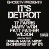 It's Detroit (feat. Ty Farris, Marv Won, Fatt Father & Drama Mafia Music) - Single album lyrics, reviews, download