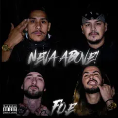 Neva Above! by F.O.E. album reviews, ratings, credits