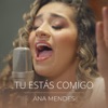 Tu Estás Comigo - Single