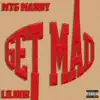 Get Mad (feat. Lil Nor) - Single album lyrics, reviews, download