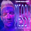 Messy (Get Your Love Stripped) - Single album lyrics, reviews, download