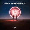 More Than Friends - Single