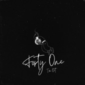 Forty One - I'm Out
