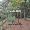 Fields 2022 - Single album lyrics, reviews, download