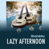 Lazy Afternoon - Single