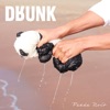 Drunk - Single