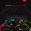 What've You Got to Lose? - Single