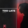 Too Late - Single