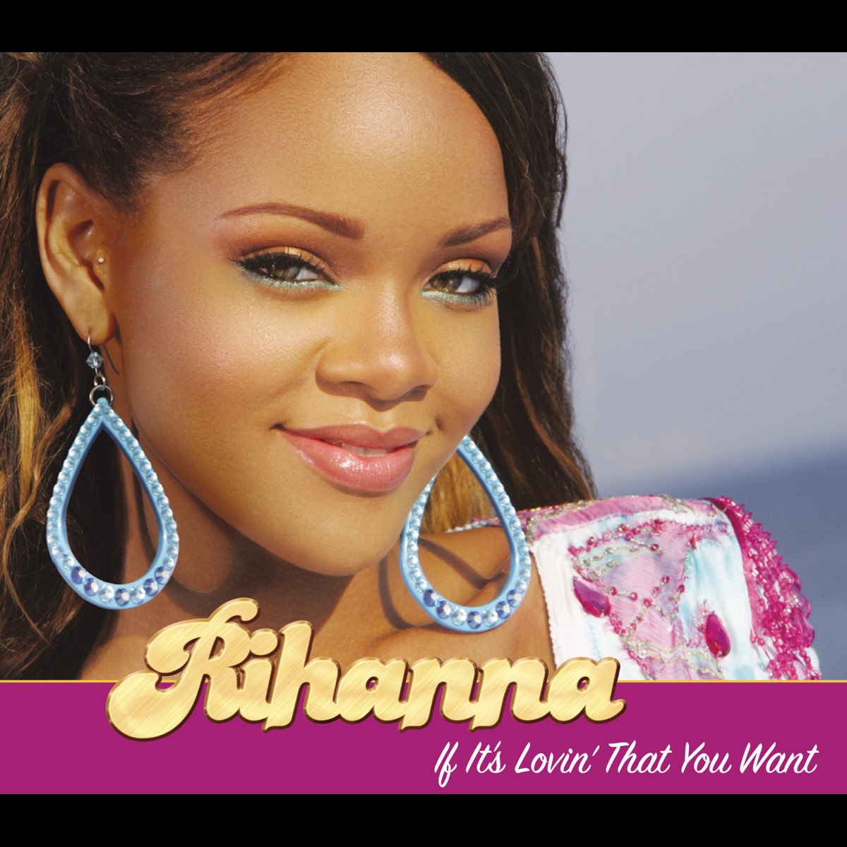 ‎If It's Lovin' That You Want - Single by Rihanna on Apple Music