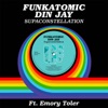 Supaconstellation (feat. Emory Toler) [Funkatomic Radio Edit] - Single