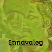 Ennavaley artwork