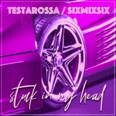 Stuck In My Head (feat. Testarossa) artwork