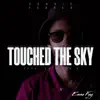 Stream & download Essa Kaylin Touched the Sky (feat. Dennis ferrer) - Single