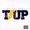 T-UP - ZayTheGOAT lyrics