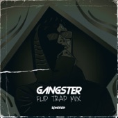 GANGSTER (Flip Trap Mix) artwork