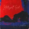 Intelligent Girl (feat. Jafrass, Jadiel, Skeng, Voltio & Eddie Dee) - Single album lyrics, reviews, download