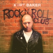 Kurt Baker - Hittin' Rock Bottom
