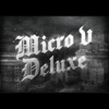 Micro V Deluxe Edition