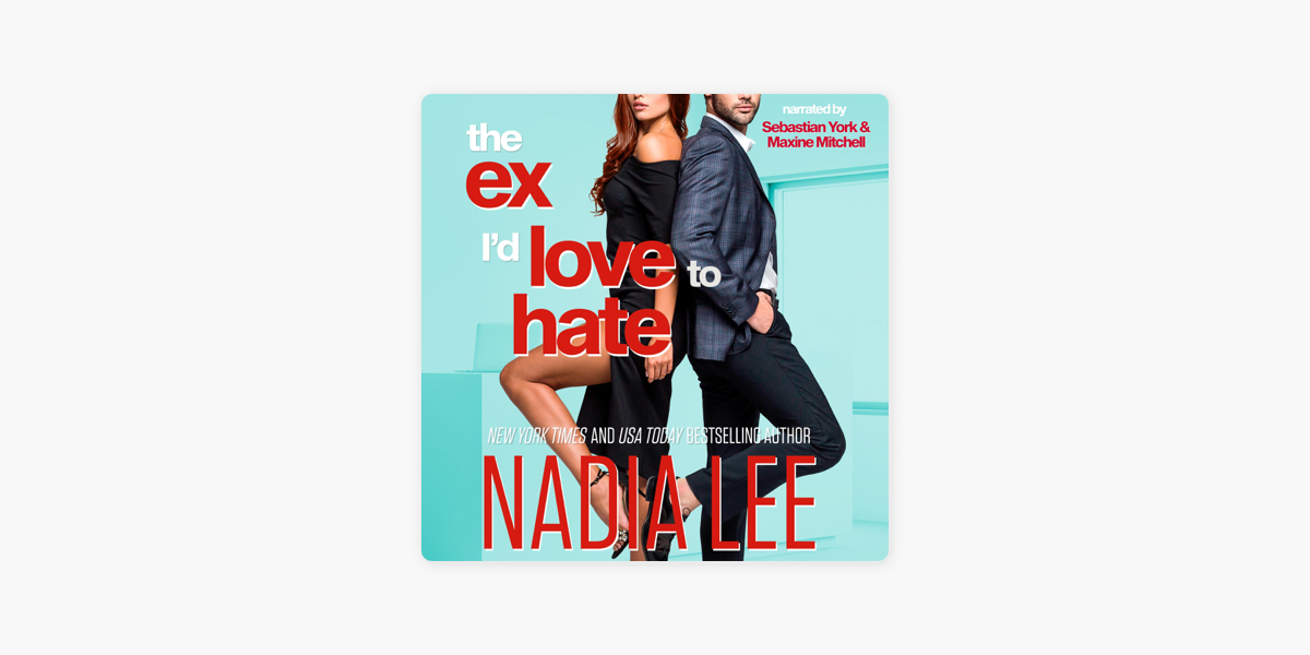 The Ex I'd Love to Hate: The Lasker Brothers, Book 3 (Unabridged) i Apple  Books