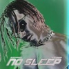 No Sleep - Single