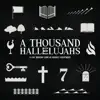 A Thousand Hallelujahs (Live) - Single album lyrics, reviews, download