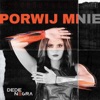 Porwij Mnie - Single