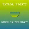 Dance In the Night - Single album lyrics, reviews, download