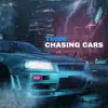 Stream & download Chasing Cars - Single