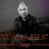 Te Amo Jesus - Single