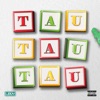 TAU TAU TAU - Single