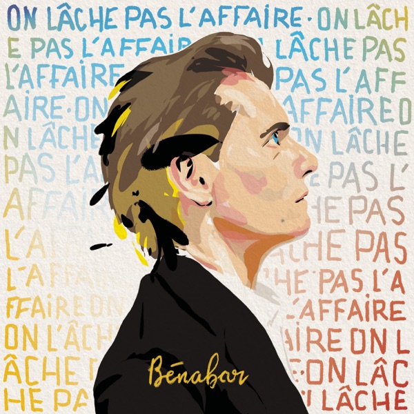 On lâche pas l'affaire - Bénabar