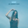 Birdy - Surrender
