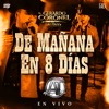 De Mañana En 8 Días (En vivo) - Single