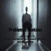 Problemas Mentales (feat. Lui Wey, Hectareas 14, Dani Alphajet & Young Eiby) - Single album lyrics, reviews, download