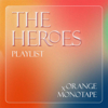 The Heroes Playlist - EP - Orange