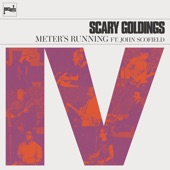 Scary Goldings - Meter's Running