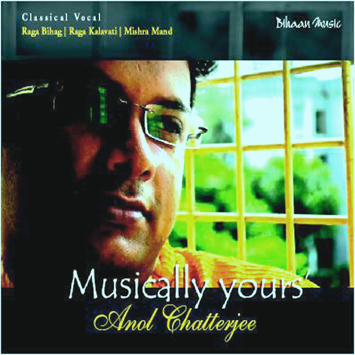‎Musically Yours by Anol Chatterjee on Apple Music