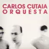 Carlos Cutaia Orquesta (feat. Daniel Melero & Alejandro Oucinde) album lyrics, reviews, download