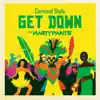 Carnival Style Get Down - Single album lyrics, reviews, download