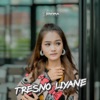 Tresno Liyane - Single