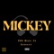 Mickey (feat. Tobes44) - T.F.G Mide lyrics