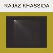 Rajaz Khassida - Khassida